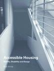 Accessible Housing: Quality, Disability and Design Cover Image