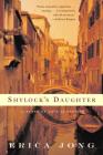 Shylock's Daughter: A Novel of Love in Venice By Erica Jong Cover Image