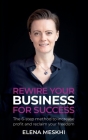 Rewire Your Business for Success: The 6-Step Method to Increase Profit and Reclaim Your Freedom Cover Image