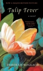 Tulip Fever: A Novel By Deborah Moggach Cover Image