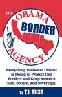 The Obama Border Agency By T. J. Russ Cover Image