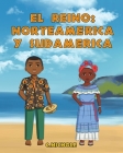 El Reino: Norteamérica y Sudamérica By C. Nichole, Sailesh Acharya (Illustrator), Jael Ventura de Peña (Translator) Cover Image