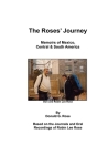 The Roses' Journey: Memoirs of Mexico, Central and South America Cover Image