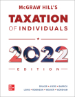 McGraw Hill's Taxation of Individuals 2022 Edition By Brian Spilker, Benjamin Ayers, John Barrick Cover Image