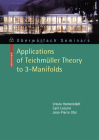 Applications of Teichm Ller Theory to 3-Manifolds (Oberwolfach Seminars #39) By Ursula Hamenstadt, Cyril Lecuire, Jean-Pierre Otal Cover Image
