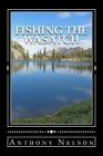 Fishing The Wasatch By Lewis Garrett, Anthony Nelson Cover Image