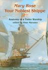 Mary Rose: Your Noblest Shippe: Anatomy of a Tudor Warship Cover Image