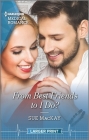 From Best Friends to I Do? By Sue MacKay Cover Image