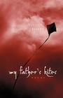 My Father's Kites Cover Image