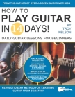 How to Play Guitar in 14 Days: Daily Guitar Lessons for Beginners Cover Image