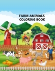 Farm Animals coloring book: Farm Animals coloring book For Kids Ages 4-12 Cover Image