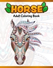 Horses Adult Coloring Book: Cute Animals: Relaxing Colouring Book - Coloring Activity Book - Discover This Collection Of Horse Coloring Pages By A. Design Creation Cover Image