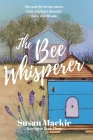 The Bee Whisperer: Barrington Series Book 3 By Susan MacKie Cover Image