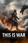 This Is War: Battle Strategies for Parents on Their Knees By Carmen Purdy Cover Image