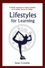 Lifestyles for Learning: The Essential Guide for College Students and the People Who Love Them Cover Image