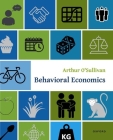 Behavioral Economics By Arthur O'Sullivan Cover Image
