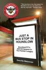 Just a Bus Stop in Hounslow: Brentford FC's 2021/22 Season in The Premier League [US] Cover Image