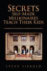 Secrets Self-Made Millionaires Teach Their Kids Cover Image