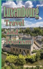 Luxembourg: Travel and Tourism Cover Image