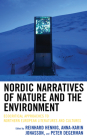Nordic Narratives of Nature and the Environment: Ecocritical Approaches to Northern European Literatures and Cultures (Ecocritical Theory and Practice) Cover Image