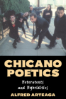 Chicano Poetics: Heterotexts and Hybridities (Cambridge Studies in American Literature and Culture #109) By Alfred Arteaga Cover Image