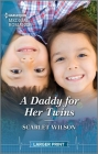 A Daddy for Her Twins By Scarlet Wilson Cover Image