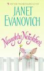 Naughty Neighbor By Janet Evanovich Cover Image