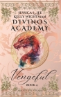 Divinos Academy: Vengeful: Book 4 Cover Image