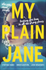 My Plain Jane By Cynthia Hand, Brodi Ashton, Jodi Meadows Cover Image