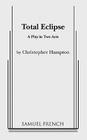 Total Eclipse By Christopher Hampton Cover Image