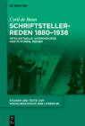 Schriftstellerreden 1880-1938 (Studien Und Texte Zur Sozialgeschichte der Literatur #156) By Cyril de Beun Cover Image