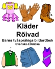 Svenska-Estniska Kläder/Rõivad Barns tvåspråkiga bildordbok Cover Image