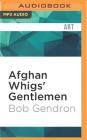 Afghan Whigs' Gentlemen By Bob Gendron, David Marantz (Read by) Cover Image