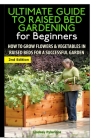 The Ultimate Guide to Raised Bed Gardening for Beginners Cover Image