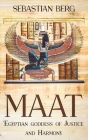 Maat: Egyptian Goddess of Justice and Harmony Cover Image