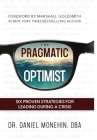 The Pragmatic Optimist: Six Proven Strategies for Leading During a Crisis Cover Image