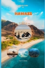 A Family Guide To Hawaii in 2024: Island Memories: Creating Forever Bonds with Your Family in Hawaii. An Up-to-date & Complete Companion With Pictures By Tony Lawson Cover Image