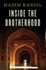 Inside the Brotherhood By Hazem Kandil Cover Image