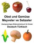 Deutsch-Türkisch Obst und Gemüse/Meyveler ve Sebzeler Zweisprachiges Bilderwörterbuch für Kinder Cover Image