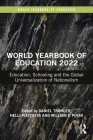 World Yearbook of Education 2022: Education, Schooling and the Global Universalization of Nationalism Cover Image