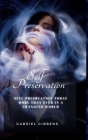 Self Preservation: Self Preservation Today More Than Ever in a Changing World By Gabriel Gibbens Cover Image