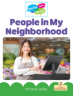 People in My Neighborhood By Christina Earley Cover Image