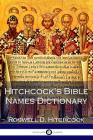 Hitchcock's Bible Names Dictionary Cover Image