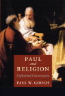 Paul and Religion (Cambridge Studies in Religion) By Paul W. Gooch Cover Image