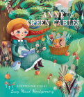 Lit for Little Hands: Anne of Green Gables By Brooke Jorden (Adapted by), Olga Skomorokhova (Illustrator) Cover Image