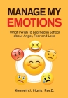 Manage My Emotions By Kenneth Martz Cover Image