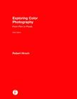 Exploring Color Photography: From Film to Pixels By Robert Hirsch, Greg Erf (Contribution by) Cover Image