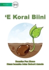 The Bean Seed - 'E Korai Biini By Fox Mono, John Robert Azuelo (Illustrator) Cover Image