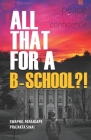 All That for a B-School?! Cover Image