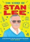 The Story of Stan Lee: A Biography Book for New Readers Cover Image